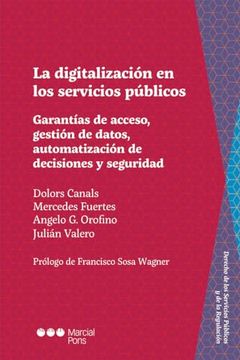 portada La Digitalización en los Servicios Públicos: Garantías de Acceso, Gestión de Datos, Automatización de Decisiones y Seguridad