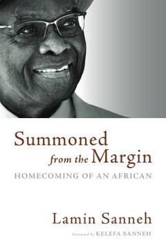 portada Summoned from the Margin: Homecoming of an African (en Inglés)