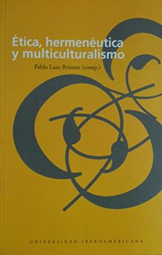 portada Etica, Hermenautica y Multiculturalismo (in Spanish)
