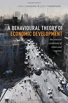 portada A Behavioural Theory of Economic Development: The Uneven Evolution of Cities and Regions (en Inglés)