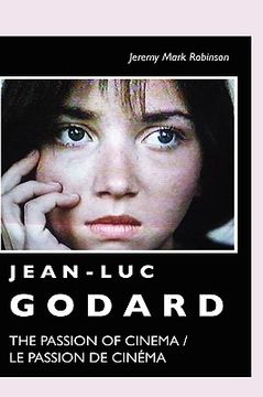 portada jean-luc godard: the passion of cinema / le passion de cinma