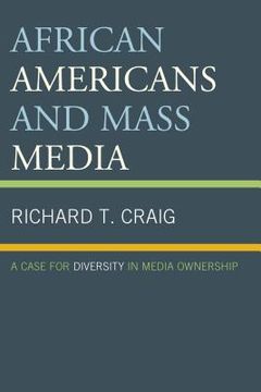 portada African Americans and Mass Media: A Case for Diversity in Media Ownership (en Inglés)