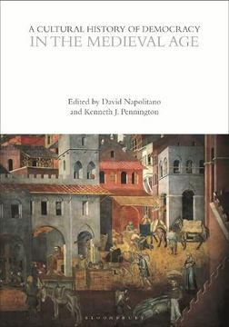 portada A Cultural History of Democracy in the Medieval Age (en Inglés)