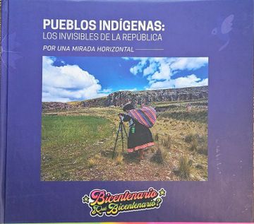 portada Pueblos indígenas: los invisibles de la República por una mirada horizontal