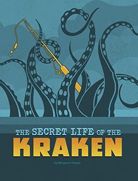 portada The Secret Life of the Kraken (The Secret Lives of Cryptids) (en Inglés)