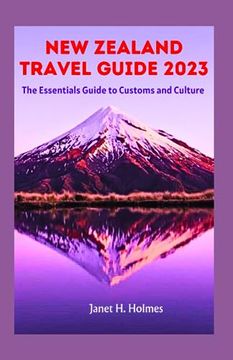 portada New Zealand Travel Guide 2023: The Essential Guide to Customs and Culture (en Inglés)