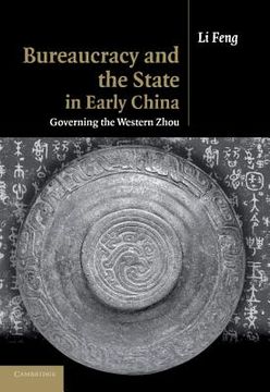 portada Bureaucracy and the State in Early China: Governing the Western Zhou (en Inglés)