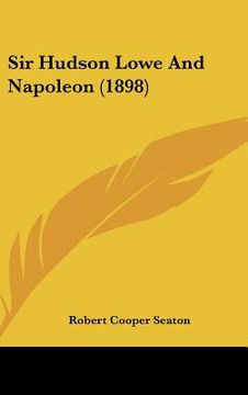 portada sir hudson lowe and napoleon (1898)