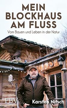 portada Mein Blockhaus am Fluss: Vom Bauen und Leben in der Natur (en Alemán)