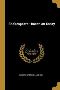 portada Shakespeare-Bacon an Essay (en Inglés)