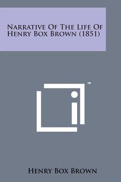 portada Narrative of the Life of Henry Box Brown (1851)