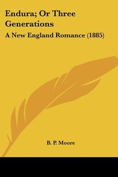 portada endura; or three generations: a new england romance (1885) (in English)