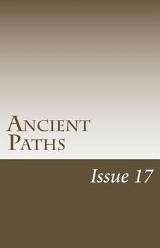 portada Ancient Paths: Issue 17 (en Inglés)