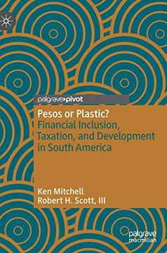 portada Pesos or Plastic? Financial Inclusion, Taxation, and Development in South America (en Inglés)