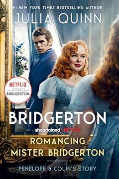 portada Romancing Mister Bridgerton [tv Tie-In]: Penelope & Colin's Story, the Inspiration for Bridgerton Season Three (en Inglés)