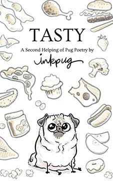 portada Tasty: A Second Helping of pug Poetry by Inkpug (en Inglés)