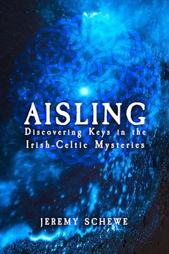 portada Aisling: Discovering Keys in the Irish-Celtic Mysteries (en Inglés)