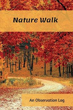 portada Nature Walk: An Observation log (en Inglés)