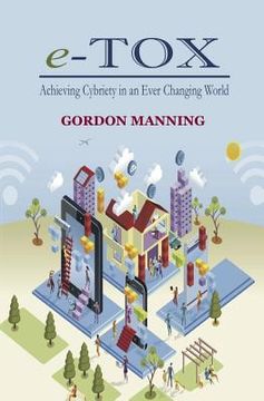 portada e-TOX: Achieving Cybriety in an Ever Changing World (en Inglés)
