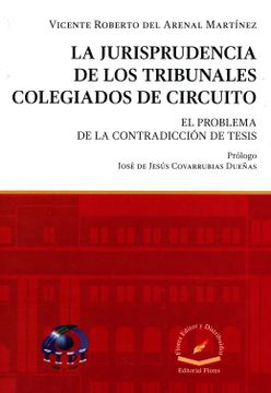 Libro La Jurisprudencia De Los Tribunales Colegiados De Circuito. El ...