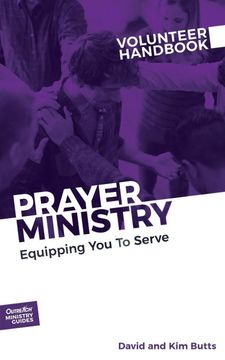portada Prayer Ministry Volunteer Handbook: Equipping you to Serve (3) (Outreach Ministry Guides) (en Inglés)