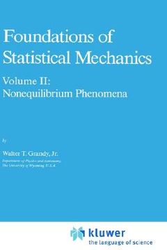 portada foundations of statistical mechanics: volume ii: nonequilibrium phenomena (en Inglés)