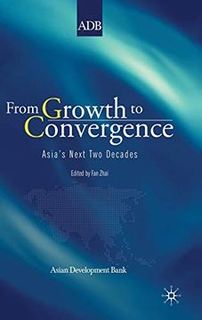 portada From Growth to Convergence: Asia's Next two Decades (en Inglés)