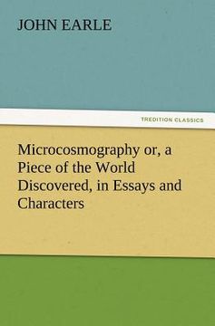 portada microcosmography or, a piece of the world discovered, in essays and characters