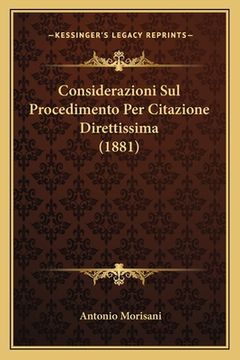 portada Considerazioni Sul Procedimento Per Citazione Direttissima (1881) (en Italiano)