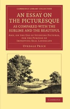 portada An Essay on the Picturesque, as Compared With the Sublime and the Beautiful (Cambridge Library Collection - art and Architecture) (en Inglés)