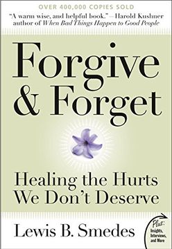 portada Forgive and Forget: Healing the Hurts we Don't Deserve (Plus) (en Inglés)