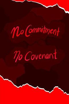 portada No Commitment No Covenant (en Inglés)