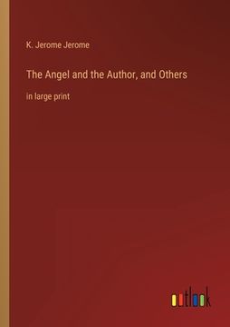 portada The Angel and the Author, and Others: in large print (en Inglés)