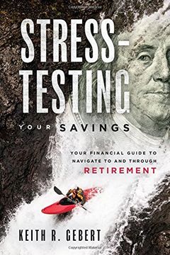 portada Stress-Testing Your Savings: Your Financial Guide to Navigate to and Through Retirement 