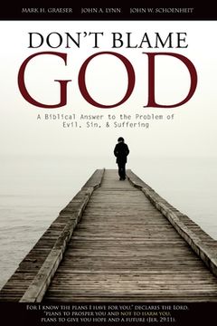 portada Don't Blame God: A Biblical Answer to the Problem of Evil, Sin, & Suffering (en Inglés)