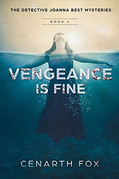 portada Vengeance is Fine (The Detective Joanna Best Mysteries) (en Inglés)