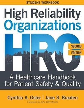 portada High Reliability Organizations, Second Edition - Student Workbook: A Healthcare Handbook for Patient Safety & Quality (en Inglés)