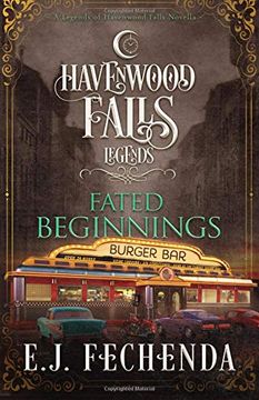 portada Fated Beginnings: A Legends of Havenwood Falls Novella (in English)