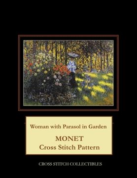 portada Woman with Parasol in Garden: Monet cross stitch pattern (in English)