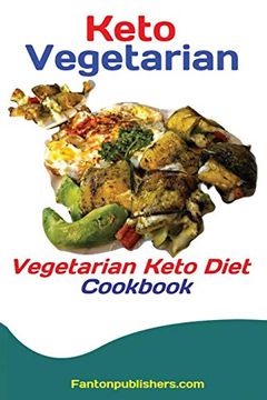 portada Keto Vegetarians: Vegetarian Keto Diet Cookbook 