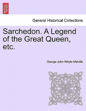 portada sarchedon. a legend of the great queen, etc. (en Inglés)