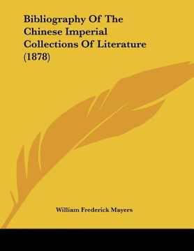 portada bibliography of the chinese imperial collections of literature (1878) (in English)