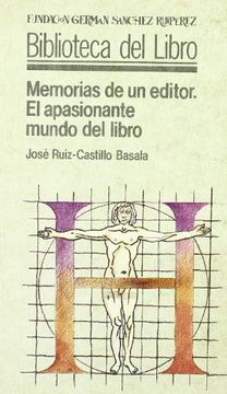 portada Memorias De Un Editor: El Apasionante Mundo Del Libro