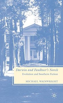 portada Darwin and Faulkner's Novels: Evolution and Southern Fiction: 0 