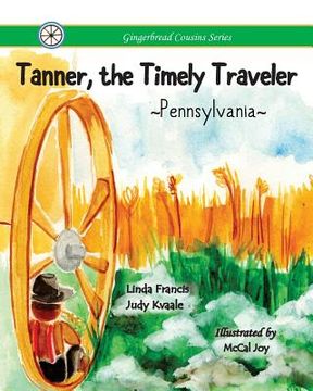 portada Tanner, the Timely Traveler Pennsylvania (en Inglés)