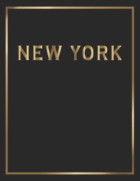 portada New York: Gold and Black Decorative Book - Perfect for Coffee Tables, End Tables, Bookshelves, Interior Design & Home Staging Ad (en Inglés)