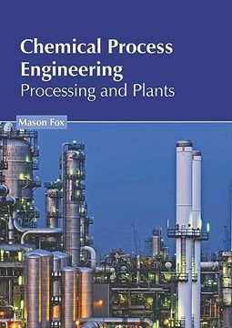 portada Chemical Process Engineering: Processing and Plants (en Inglés)