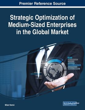 portada Strategic Optimization of Medium-Sized Enterprises in the Global Market (en Inglés)