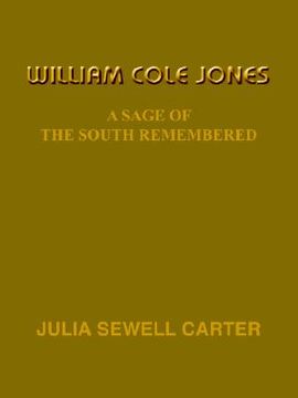 portada william cole jones: a sage of the south remembered (en Inglés)