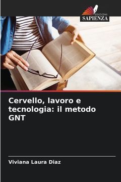 portada Cervello, lavoro e tecnologia: il metodo GNT (in Italian)